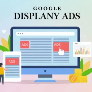 บริการยิงแอด Google Display Ads (Banner) High-Impact